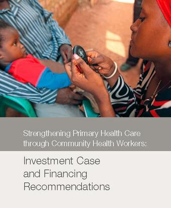MDG Health envoy –New Report Highlights Benefits from Investments in Community health workers Programs