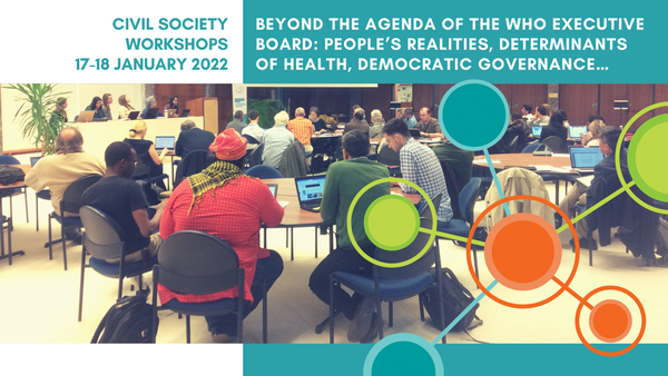 Beyond the agenda of the WHO Executive Board: People’s realities, determinants of health, democratic governance…