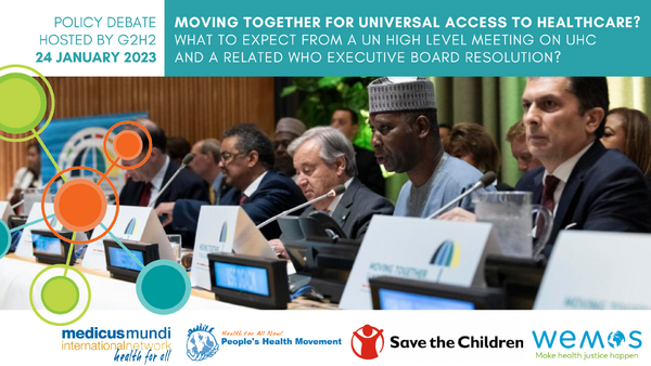 Moving together for universal access to healthcare? What to expect from a UN High Level Meeting on UHC and a related resolution of the WHO Executive Board?