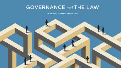 Governance, Law & Development - A discussion of the 2017 World Development Report