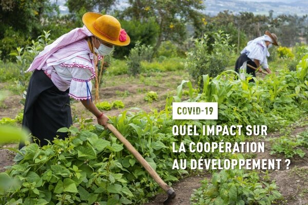 «Covid-19: quel impact sur la coopération au développement»: notre dossier thématique vient de paraître