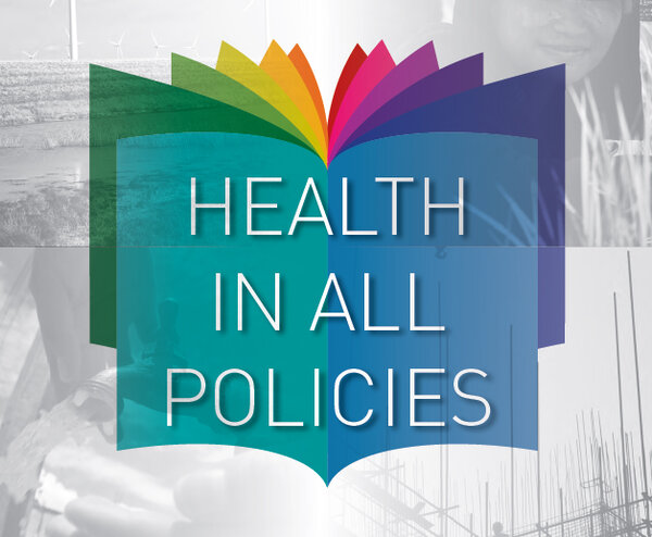 Health in All Policies: Weil Gesundheit nicht mit der Planung eines Spitals beginnt