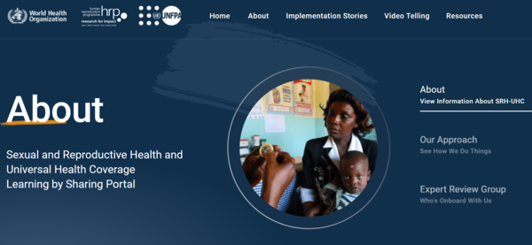 The Sexual and Reproductive Health and Universal health Coverage Learning by Sharing Portal (SRH-UHC LSP)